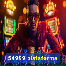 54999 plataforma